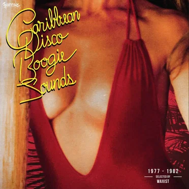 Caribbean Disco Boogie Sounds (1977-1982, selected by Waxist) by Various Artists - album cover