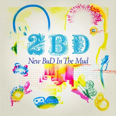New BuD In The Mud