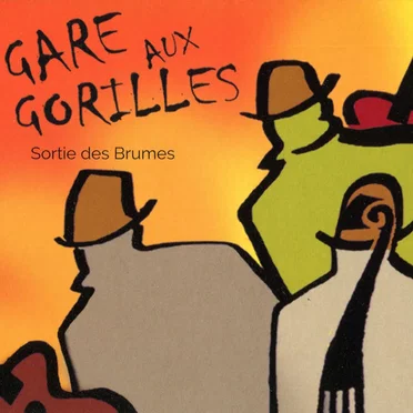 Sortie des brumes by Gare aux Gorilles - album cover