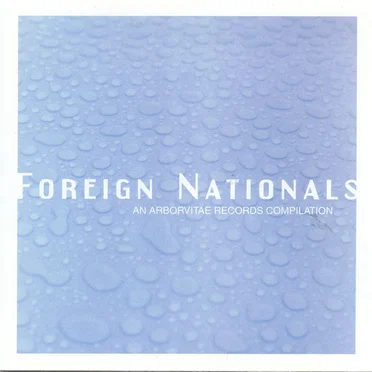 Foreign Nationals: An Arborvitae Records Complilation by Various Artists - album cover