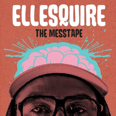 The Messtape by Ellesquire - album cover