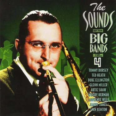The Sounds of the Big Bands, Volume 4 by Various Artists - album cover