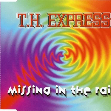 Missing in the Rain by T.H. Express - album cover