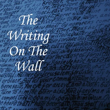 The Writing On The Wall