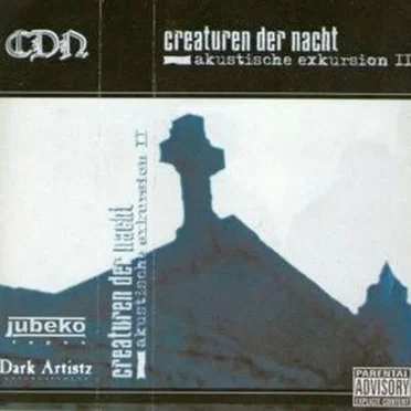 Akustische Exkursion II by Creaturen Der Nacht - album cover
