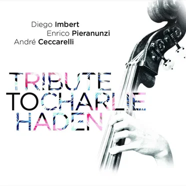 Tribute to Charlie Haden