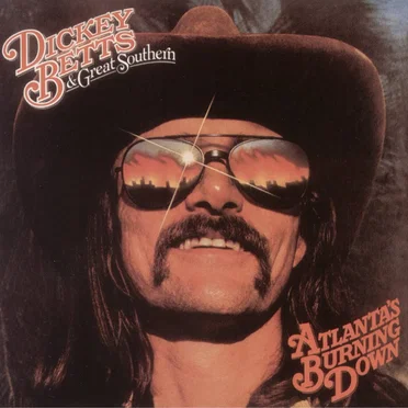 Atlanta's Burning Down by Dickey Betts and Great Southern - album cover