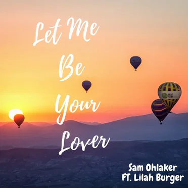 Let Me Be Your Lover