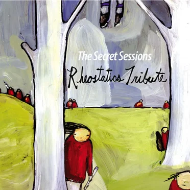 Rheostatics Tribute: The Secret Sessions by Various Artists - album cover