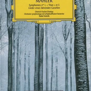 Symphonies N° 1, « Titan » et 5 / Lieder eines fahrenden Gesellen