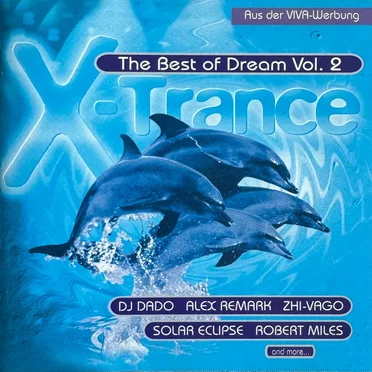 X-Trance: The Best of Dream, Volume 2 by Various Artists - album cover