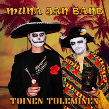 Toinen tuleminen by Muna Jan Band - album cover
