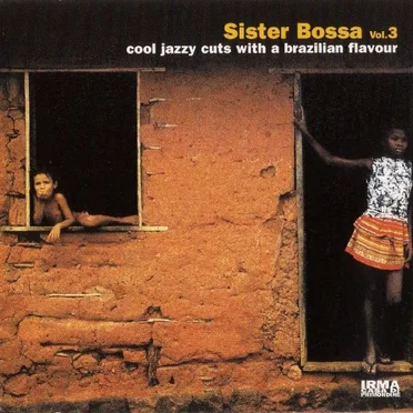Sister Bossa, Volume 3 by Various Artists - album cover