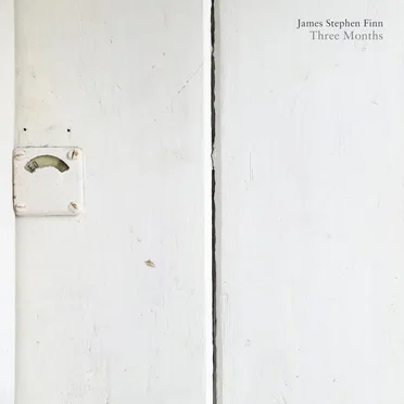 Three Months by James Stephen Finn - album cover