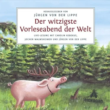Der witzigste Vorleseabend der Welt by Jürgen von der Lippe - album cover