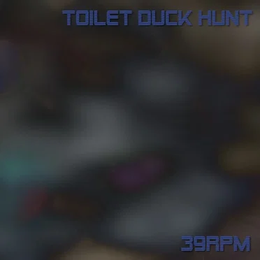 39RPM by Toilet Duck Hunt - album cover