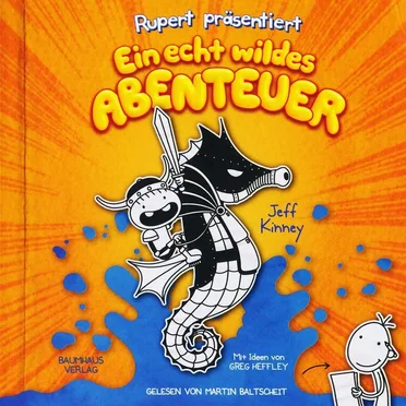 Rupert präsentiert: Ein echt wildes Abenteuer by Jeff Kinney - album cover