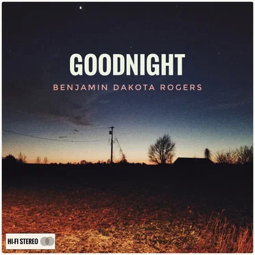 Goodnight by Benjamin Dakota Rogers - album cover