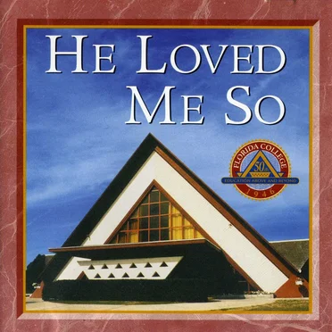 He Loved Me So
