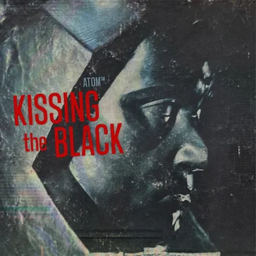 Kissing the Black