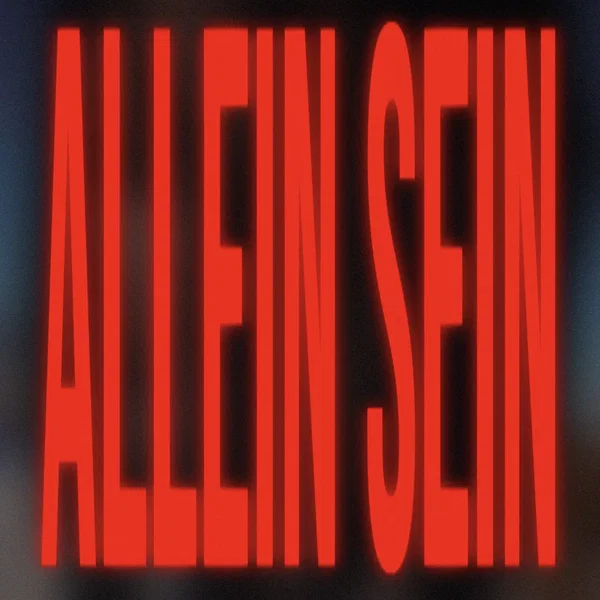 Allein sein