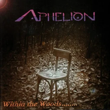 Within the Woods… by Aphelion - album cover