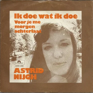 Ik doe wat ik doe / Voor je me morgen achterlaat