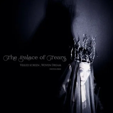 Veiled Screen, Woven Dream by The Palace of Tears - album cover