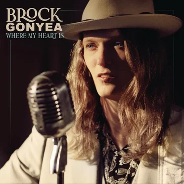 Where My Heart Is by Brock Gonyea - album cover