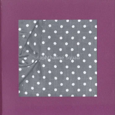 naphthaline squall