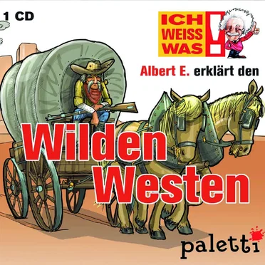 Albert E. erklärt den Wilden Westen by Albert E. - album cover