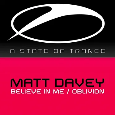 Believe in Me / Oblivion