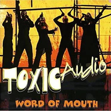 Word of Mouth by Toxic Audio - album cover