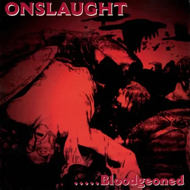 .....Bloodgeoned by Onslaught - album cover
