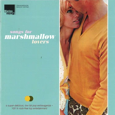 Songs for Marshmallow Lovers by Various Artists - album cover