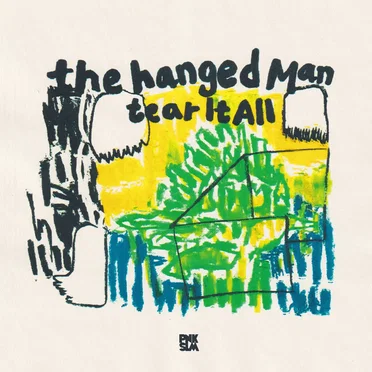 Tear It All by The Hanged Man - album cover