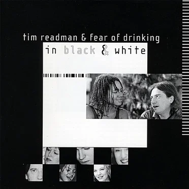 In Black & White by Tim Readman & Fear of Drinking - album cover