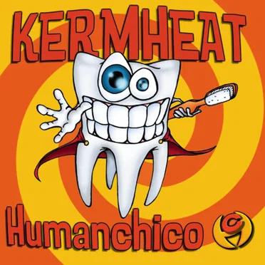 Humanchico by Kermheat - album cover
