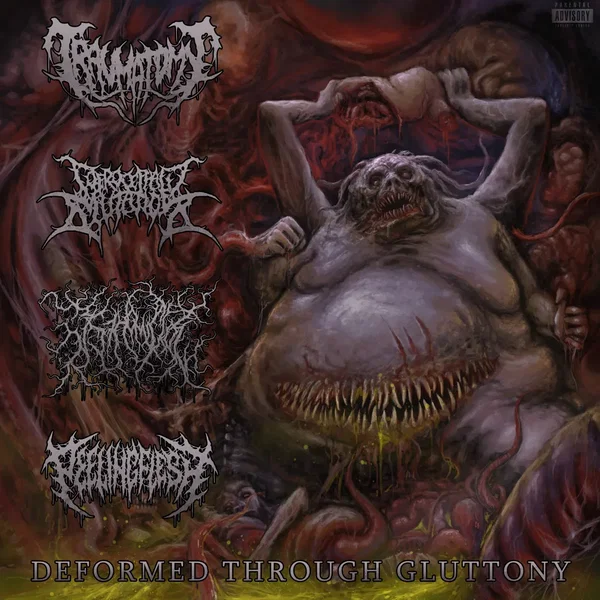 Deformed Through Gluttony