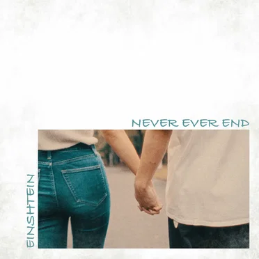 Never Ever End by EINSHTEIN - album cover