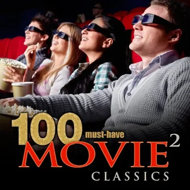 100 Must-Have Movie Classics, Vol. 2 by Various Artists - album cover