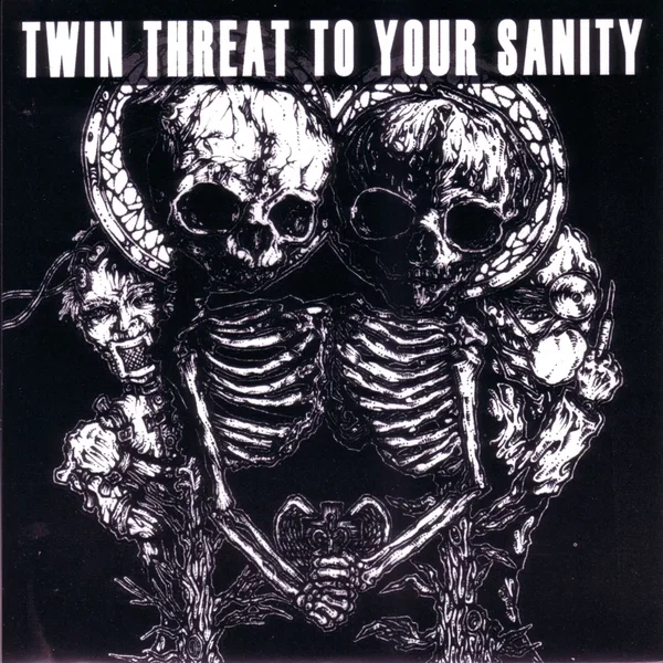Twin Threat to Your Sanity