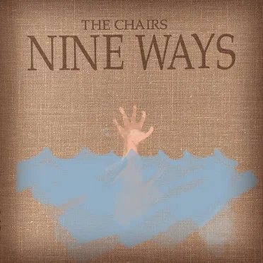 Nine Ways by The Chairs - album cover