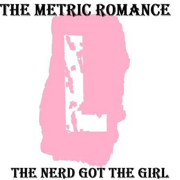 The Metric Romance