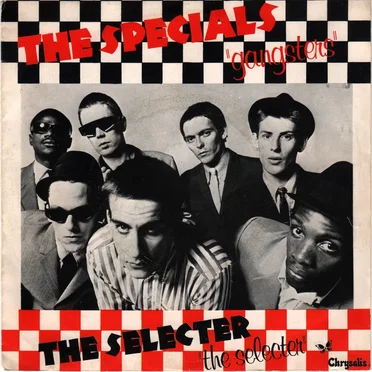 Gangsters / The Selecter