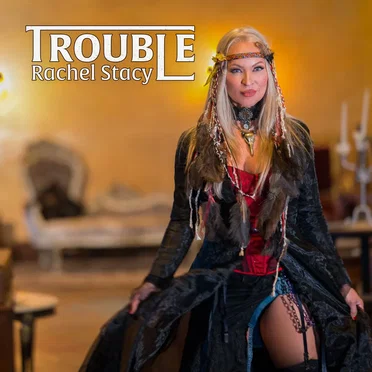 Trouble by Rachel Stacy - album cover
