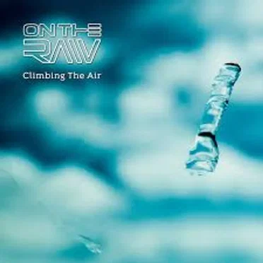 Climbing the Air by On The Raw - album cover
