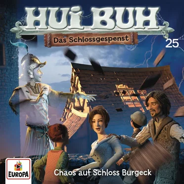 Hui Buh neue Welt 25: Chaos auf Schloss Burgeck by Hui Buh, das Schlossgespenst - album cover