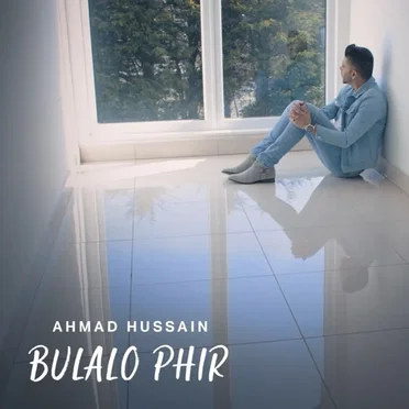 Bulalo Phir by Ahmad Hussain - album cover