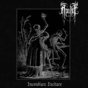Incendium Excitare by Apathie - album cover